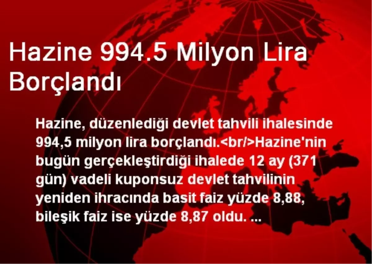 Hazine 994.5 Milyon Lira Borçlandı