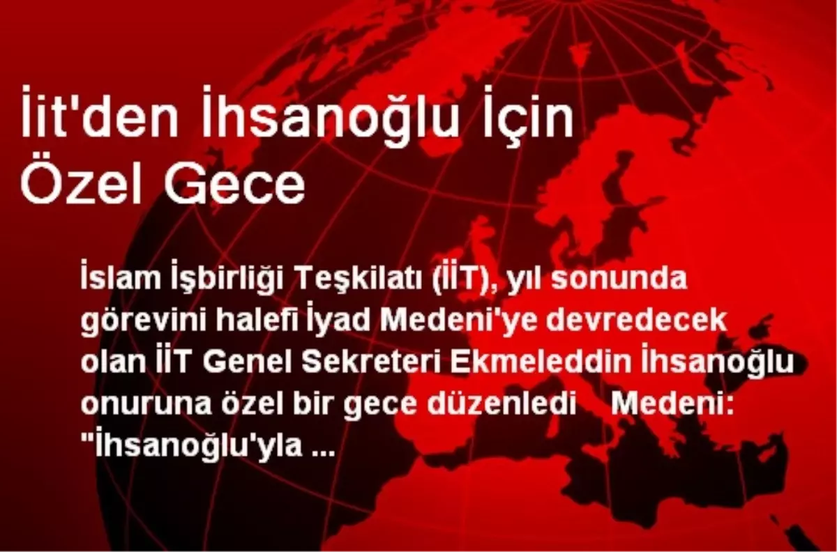 İit\'den İhsanoğlu İçin Özel Gece