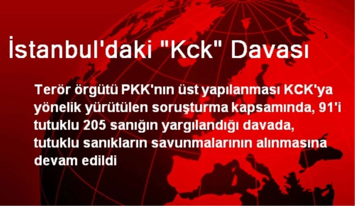 İstanbul\'daki KCK Davasında Sanıklar Savunmasına Devam Etti