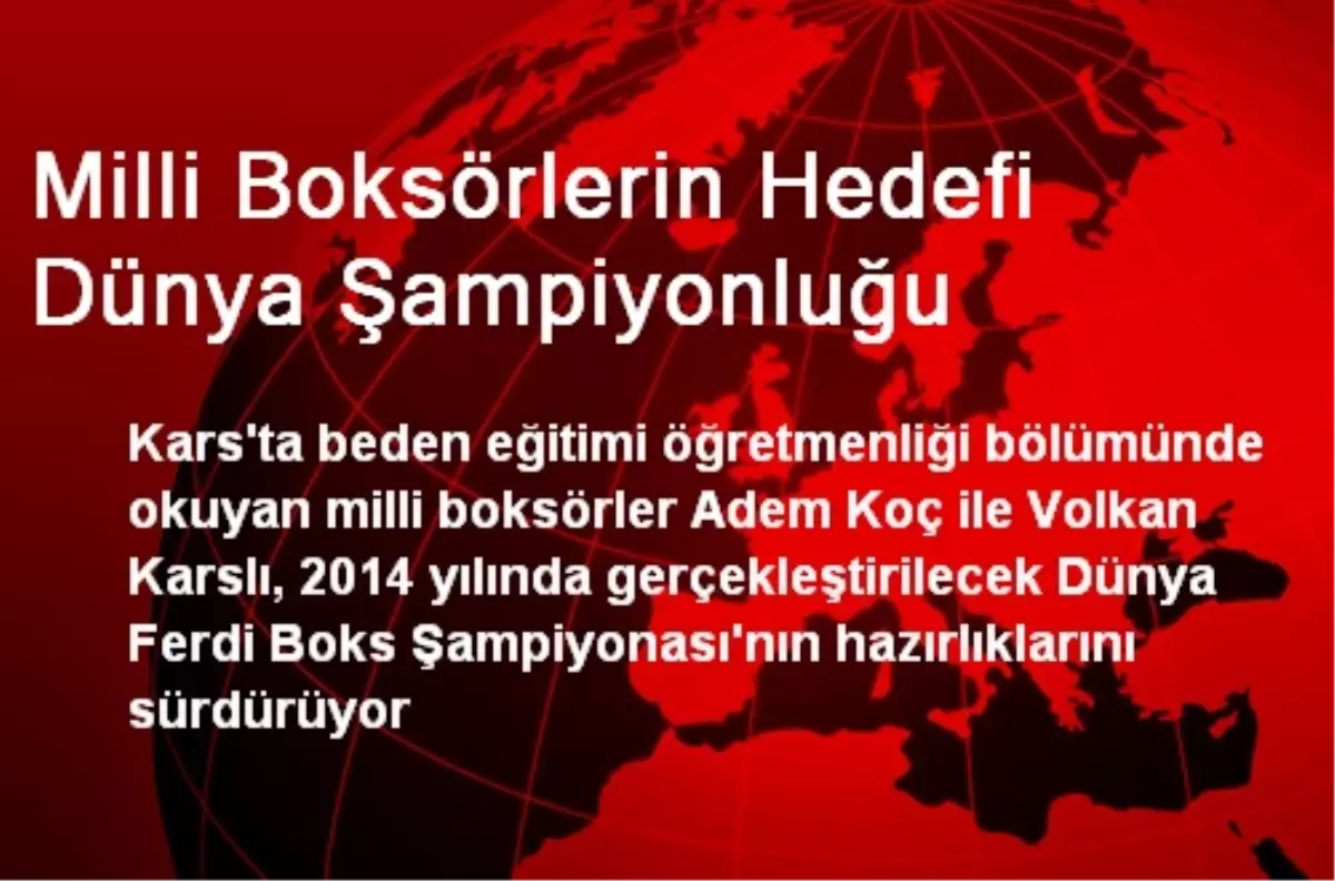 Milli Boksörlerin Hedefi Dünya Şampiyonluğu