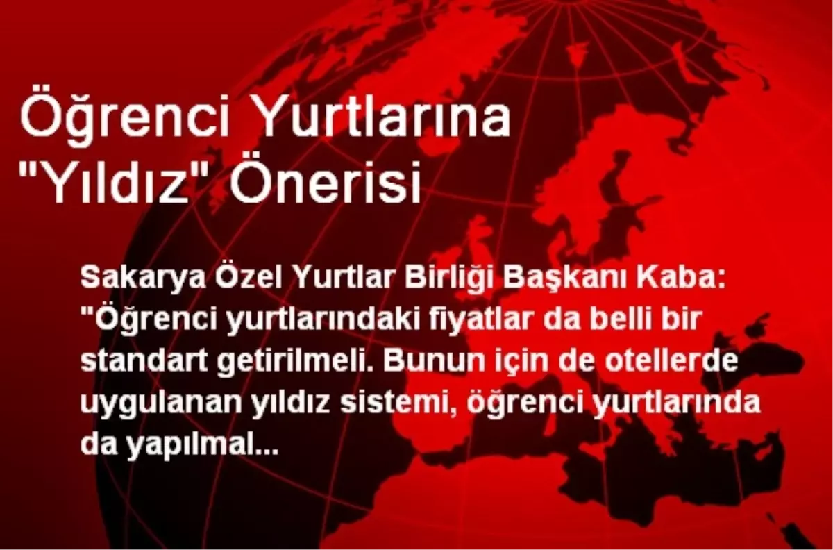 Öğrenci Yurtlarına "Yıldız" Önerisi