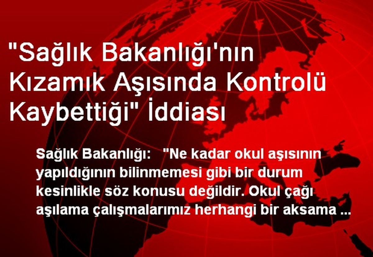 "Sağlık Bakanlığı\'nın Kızamık Aşısında Kontrolü Kaybettiği" İddiası