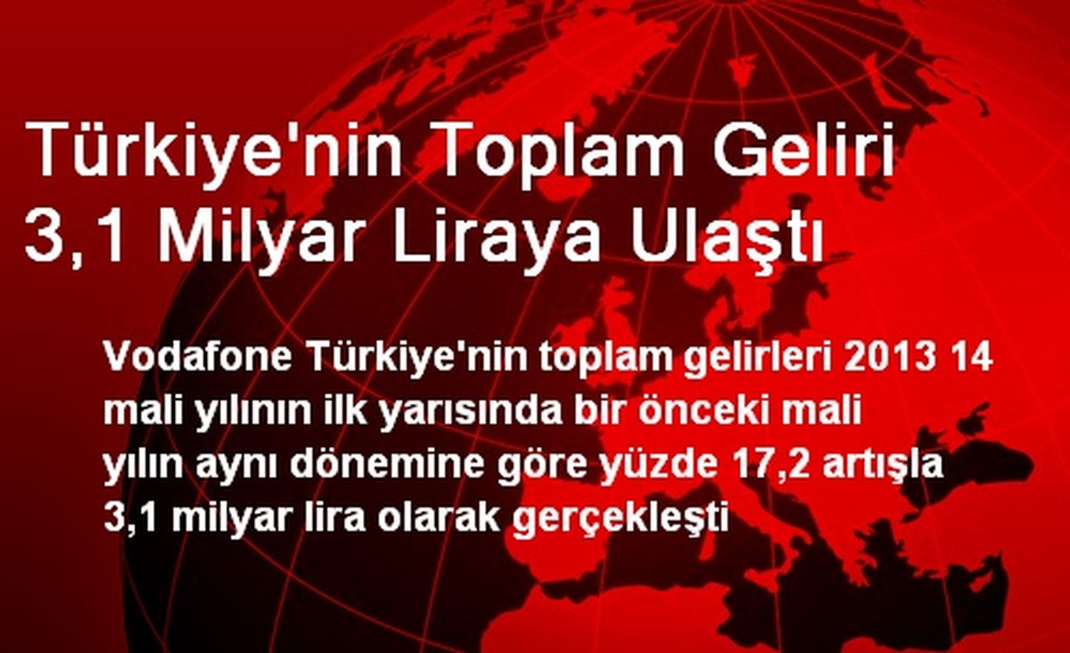 Türkiye\'nin Toplam Geliri 3,1 Milyar Liraya Ulaştı