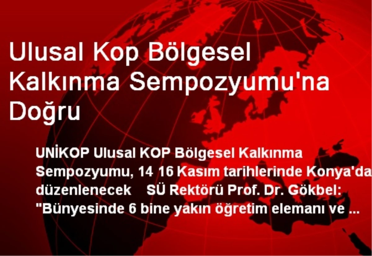 Ulusal KOP Bölgesel Kalkınma Sempozyumu\'na Doğru