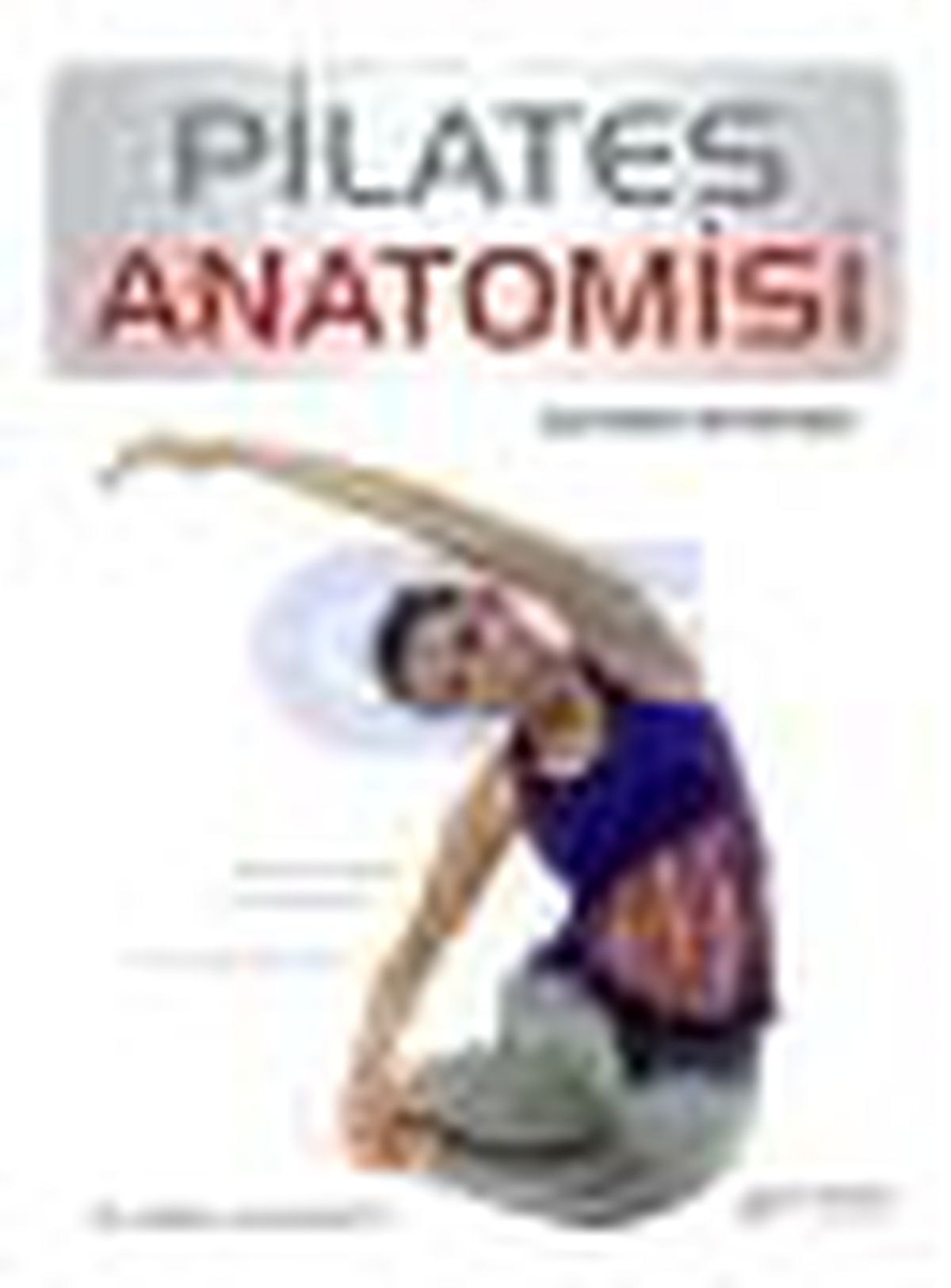 Pilates Anatomisi Kitabı