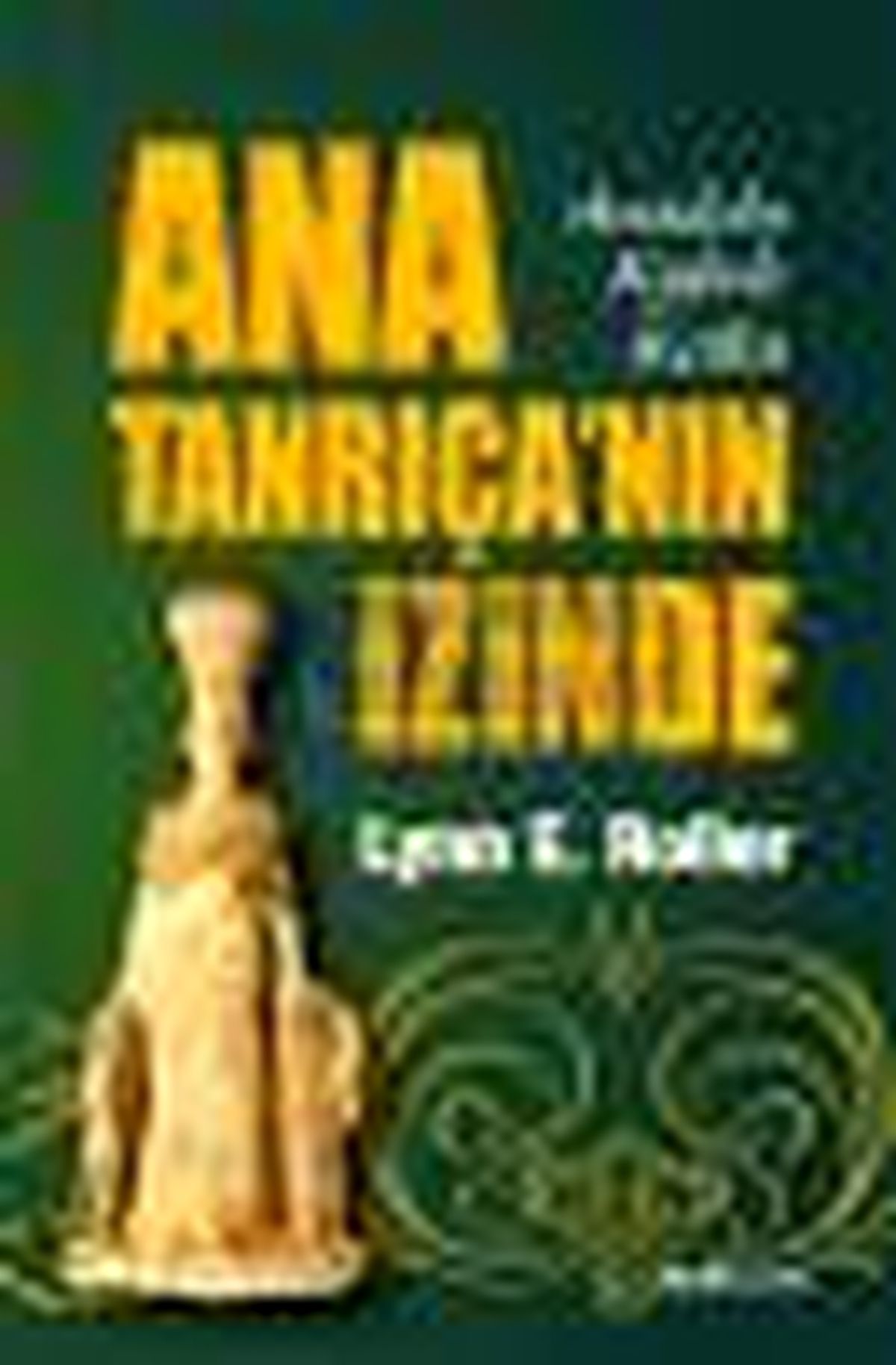 Ana Tanrıça\'nın İzinde Kitabı