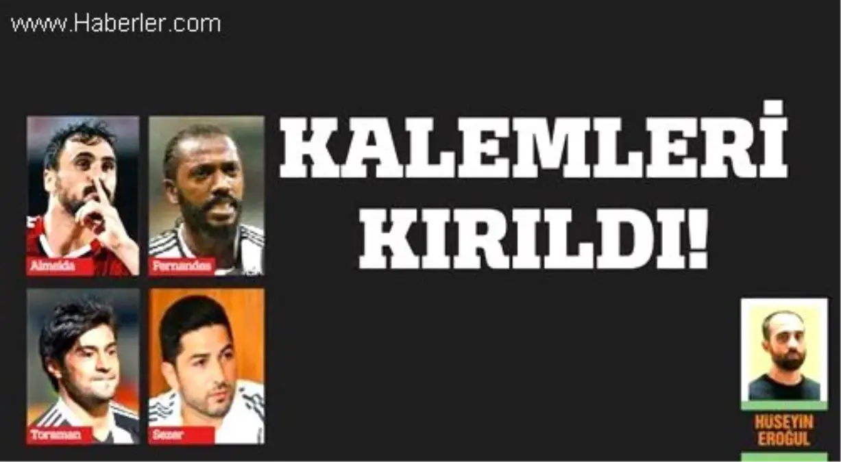 Beşiktaş\'ta O İsimlerin Kalemleri Kırıldı