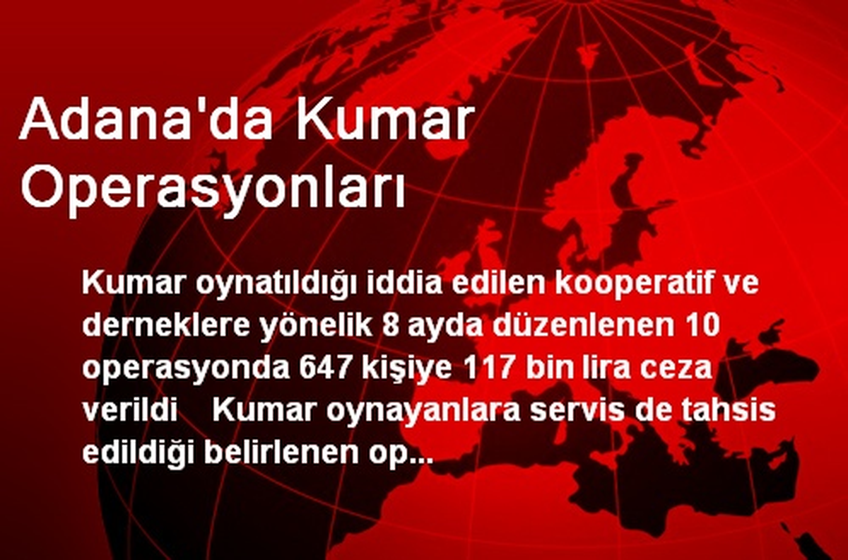 Adana\'da Kumar Operasyonları