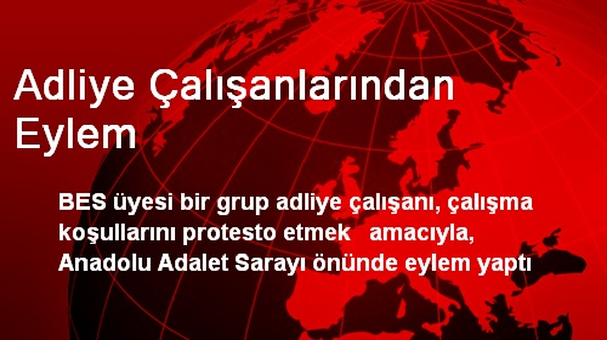 Adliye Çalışanlarından Eylem