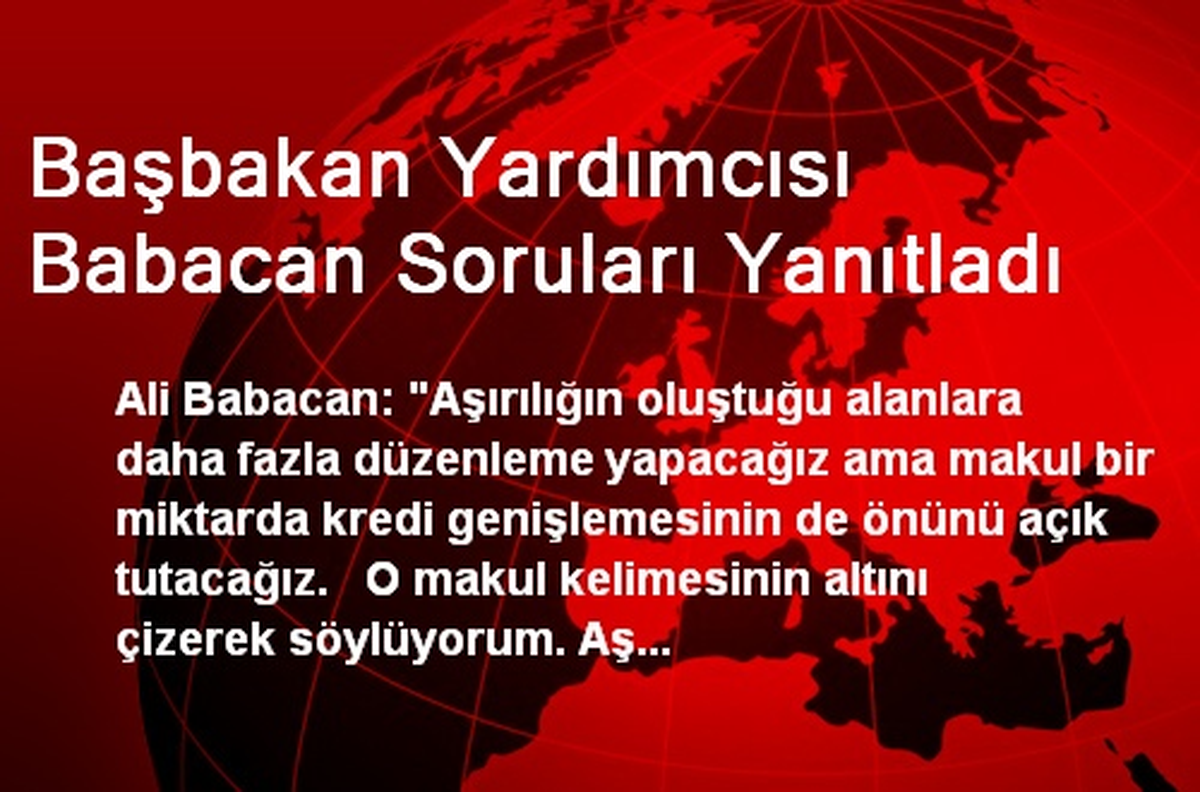 Başbakan Yardımcısı Babacan Soruları Yanıtladı