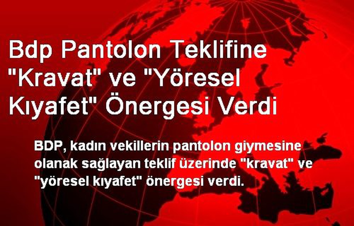 BDP Kravat ve Yöresel Kıyafet Önergesi Verdi