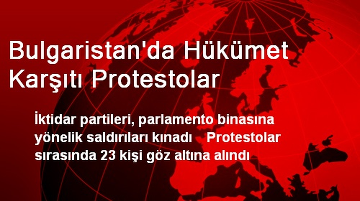 Bulgaristan\'da Hükümet Karşıtı Protestolar
