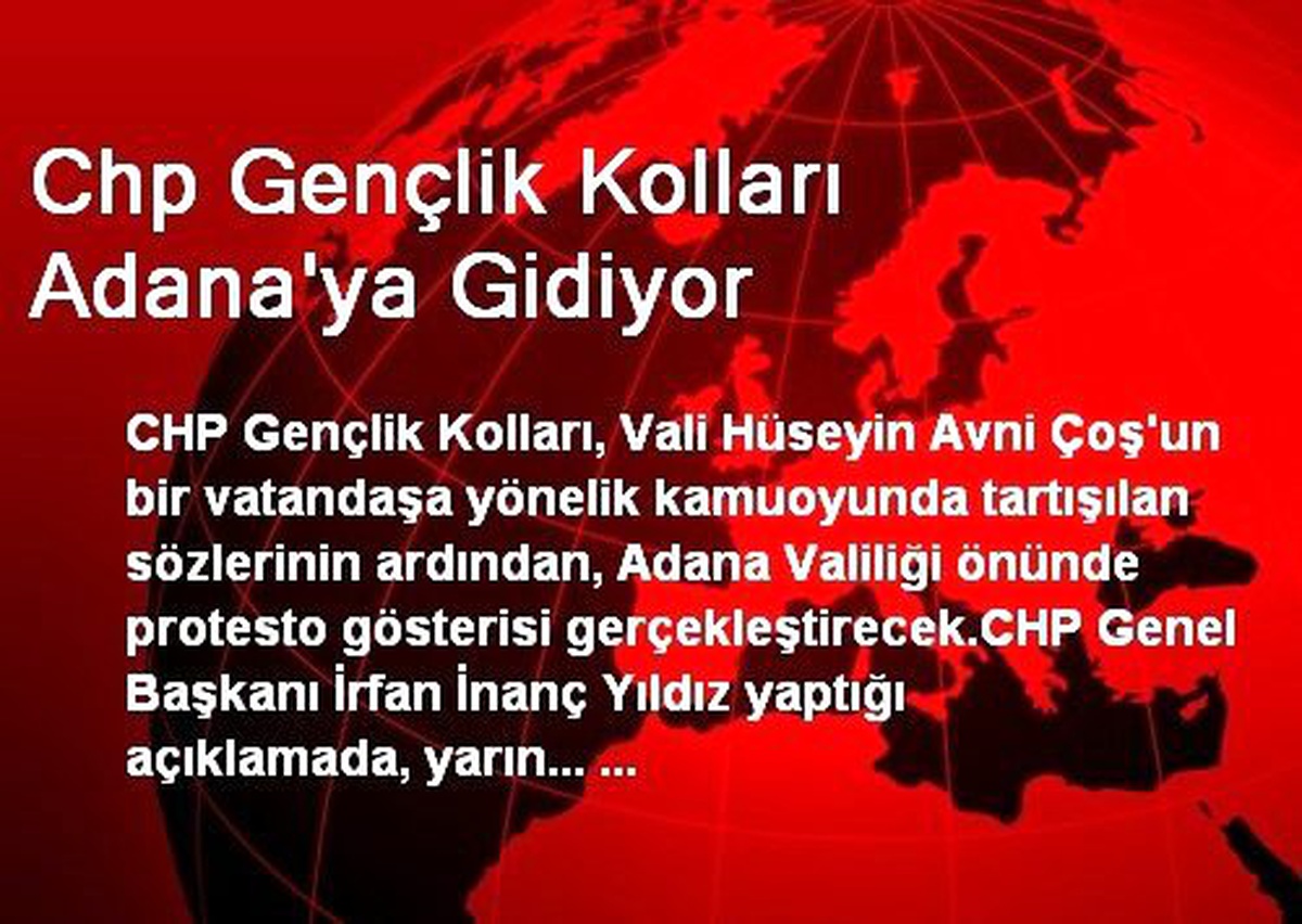 Chp Gençlik Kolları Adana\'ya Gidiyor