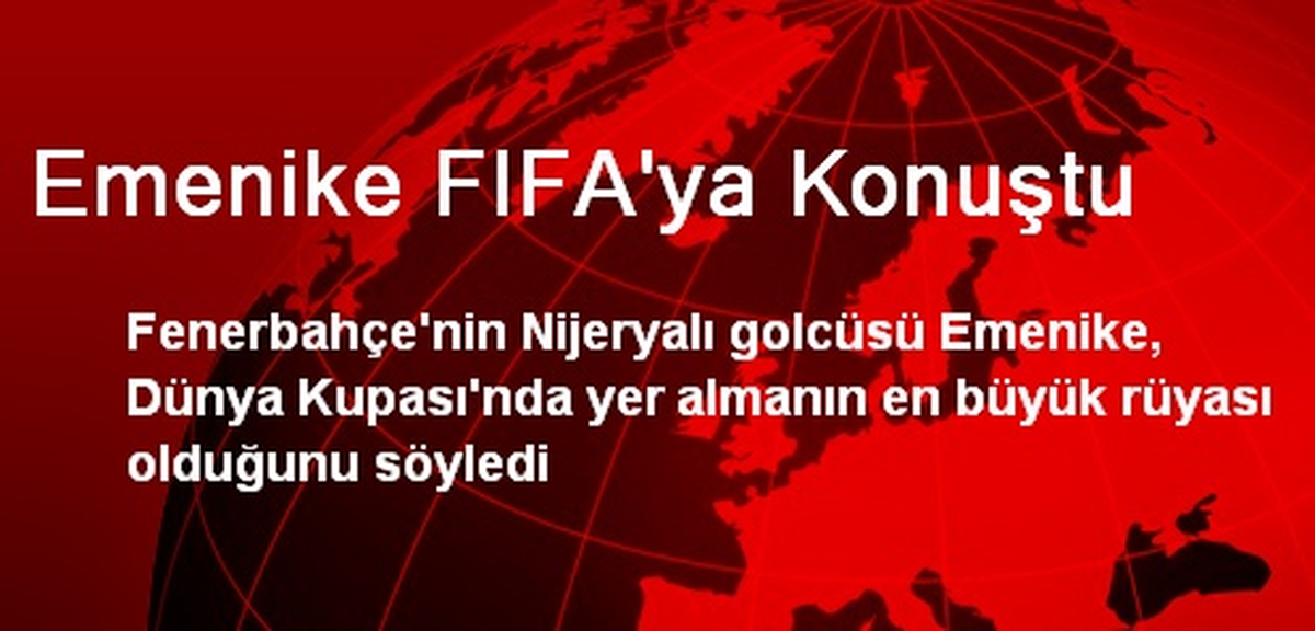 Emenike FIFA\'ya Konuştu