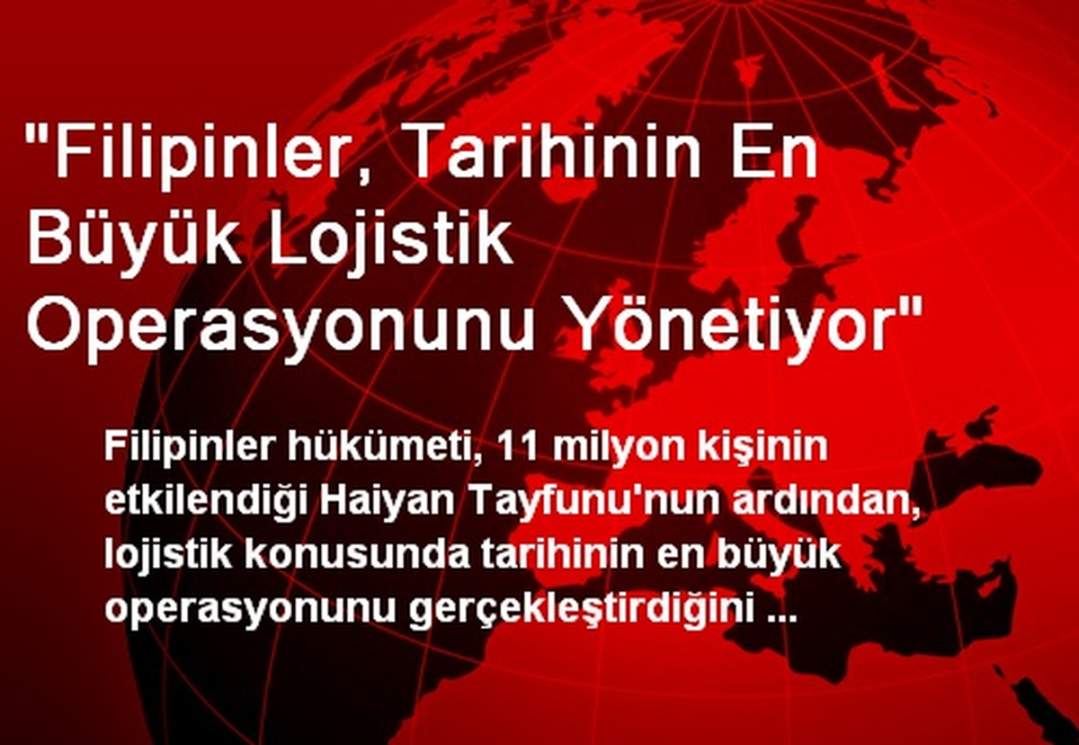 "Filipinler, Tarihinin En Büyük Lojistik Operasyonunu Yönetiyor"