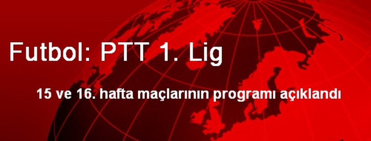 Futbol: PTT 1. Lig