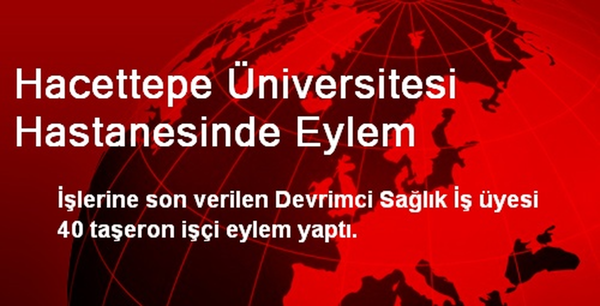 Hacettepe Üniversitesi Hastanesinde Eylem
