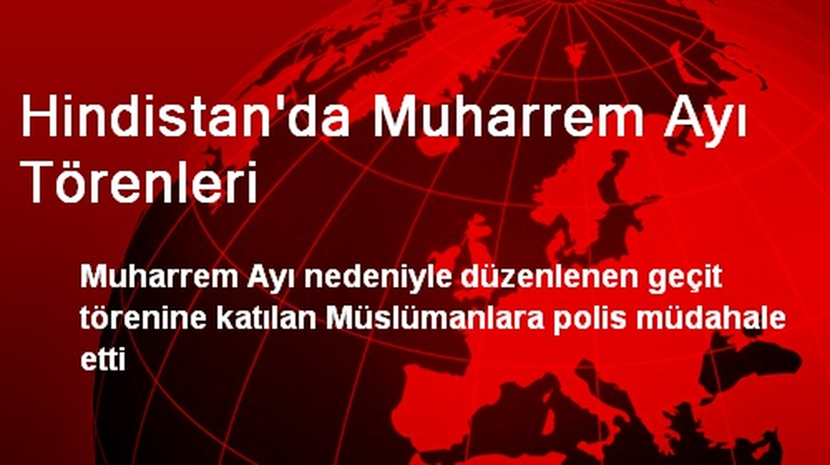 Hindistan\'da Muharrem Ayı Törenleri