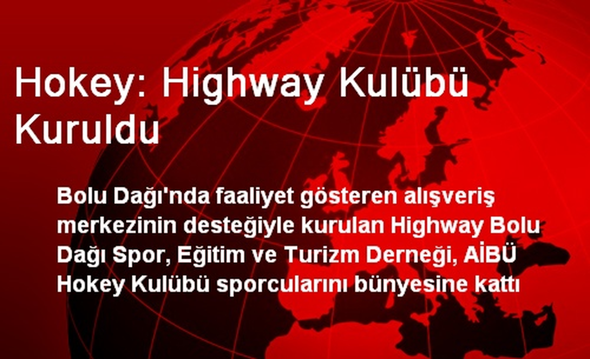 Hokey: Highway Kulübü Kuruldu