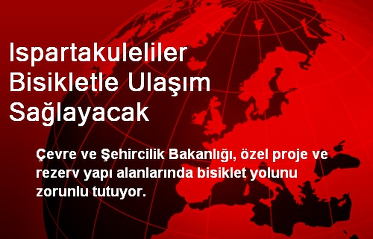 Ispartakuleliler Bisikletle Ulaşım Sağlayacak