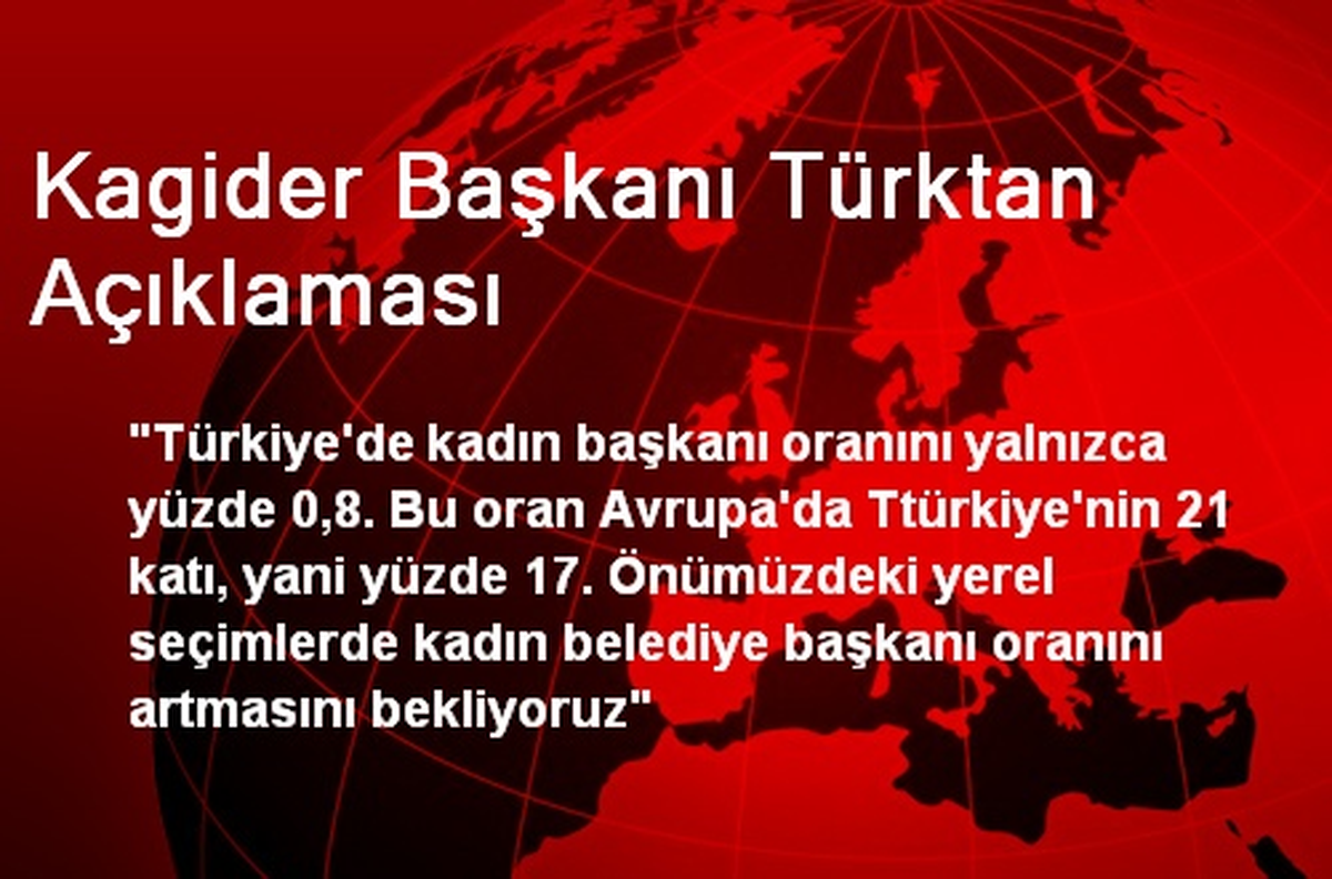 Kagider Başkanı Türktan Açıklaması