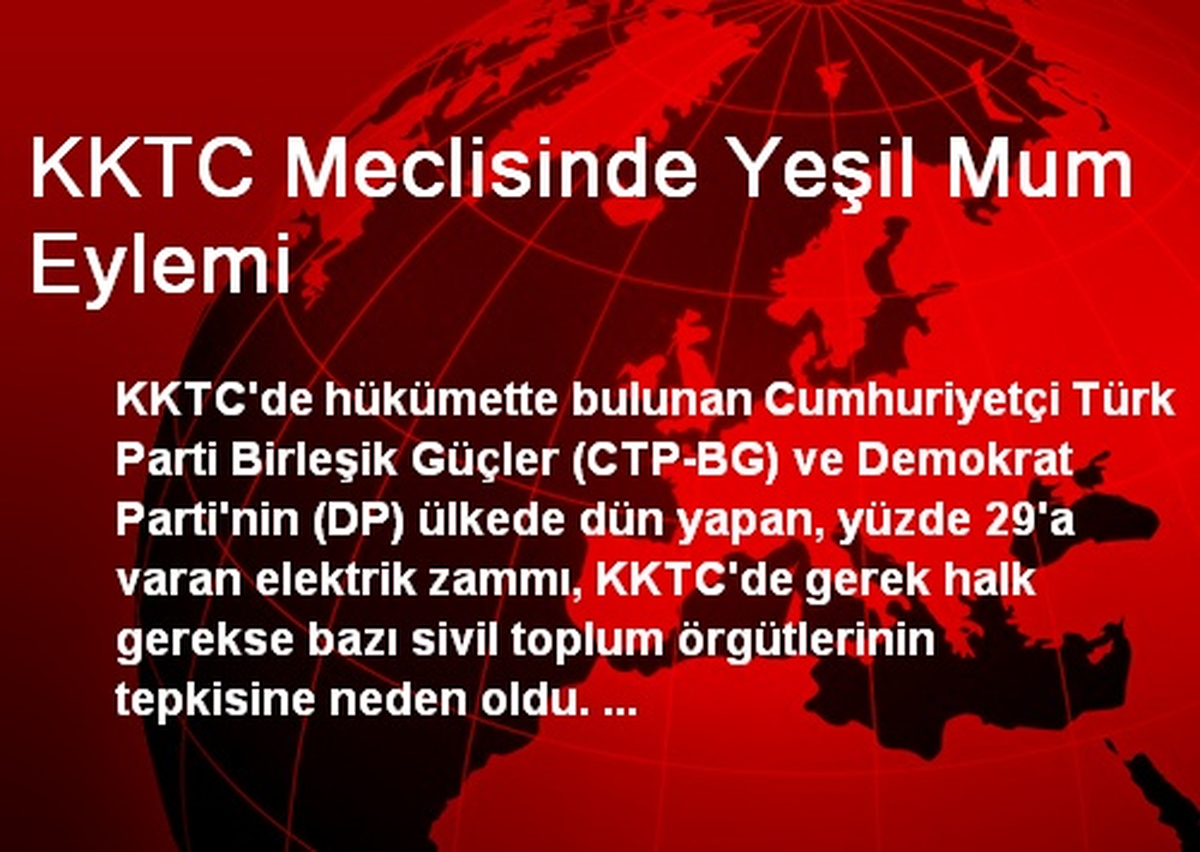 KKTC Meclisinde Yeşil Mum Eylemi