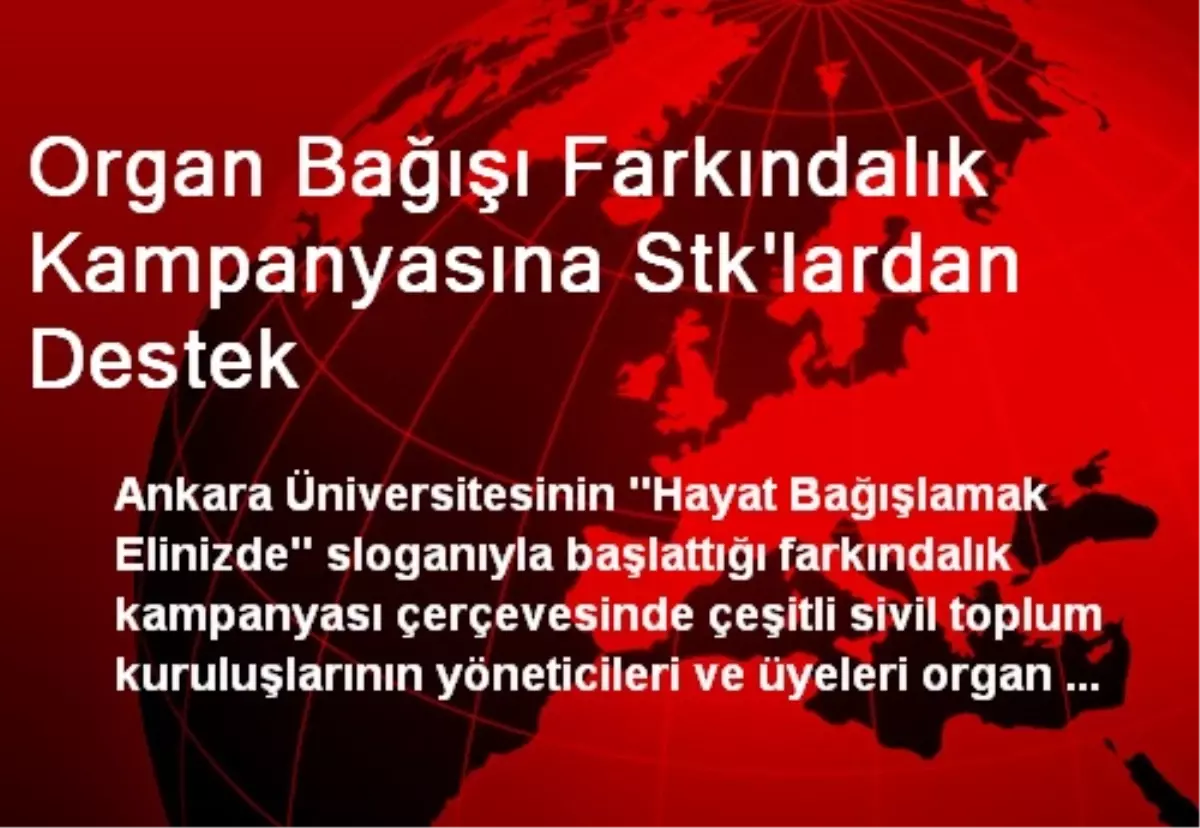Organ Bağışı Farkındalık Kampanyasına Stk\'lardan Destek
