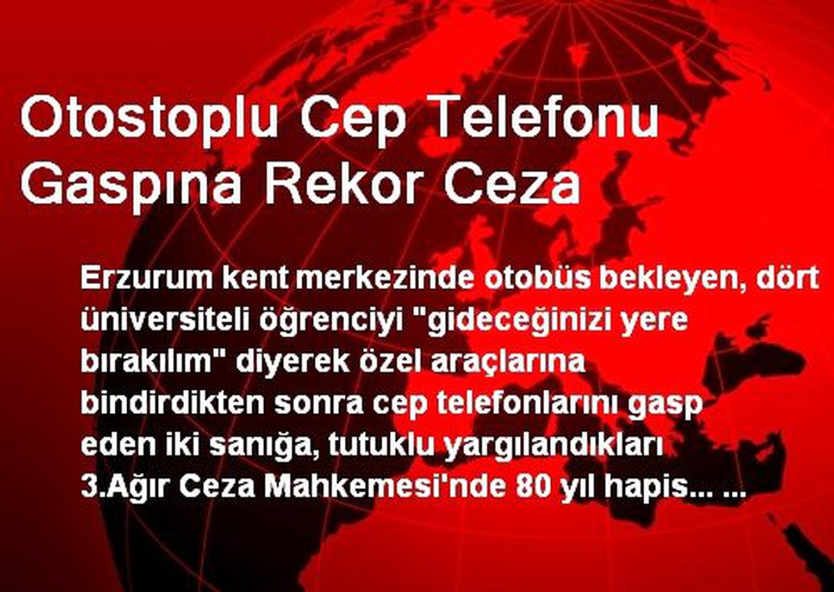 Otostoplu Cep Telefonu Gaspına Rekor Ceza