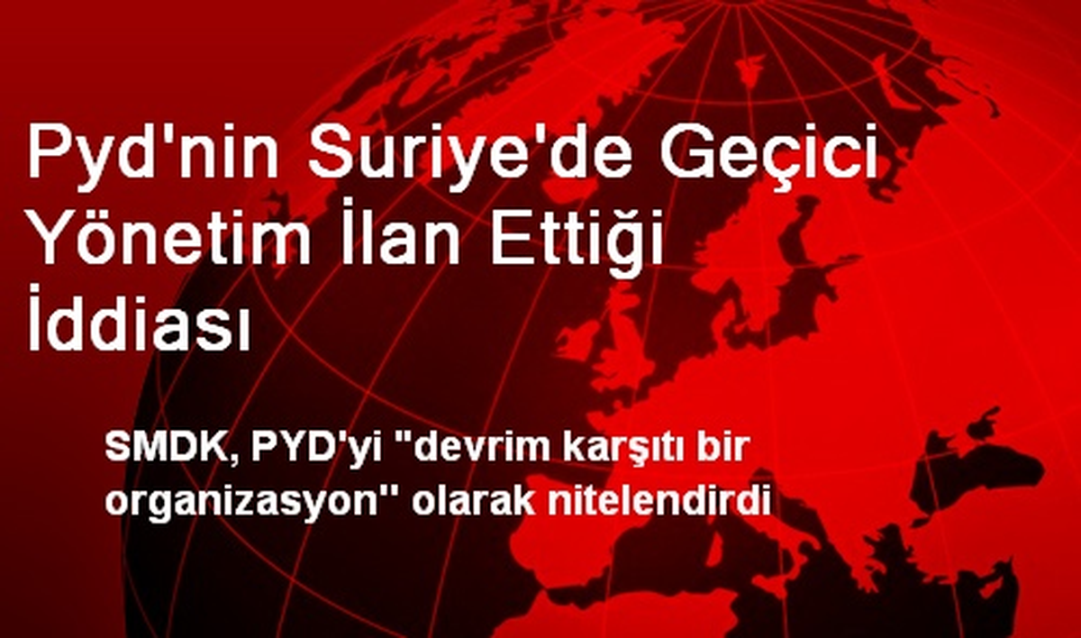 SMDK: PYD, Devrim Karşıtı Bir Organizasyon
