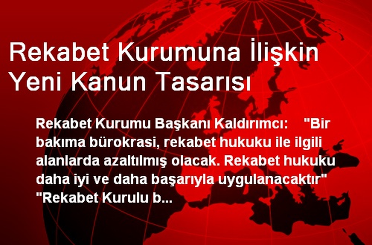 Rekabet Kurumuna İlişkin Yeni Kanun Tasarısı