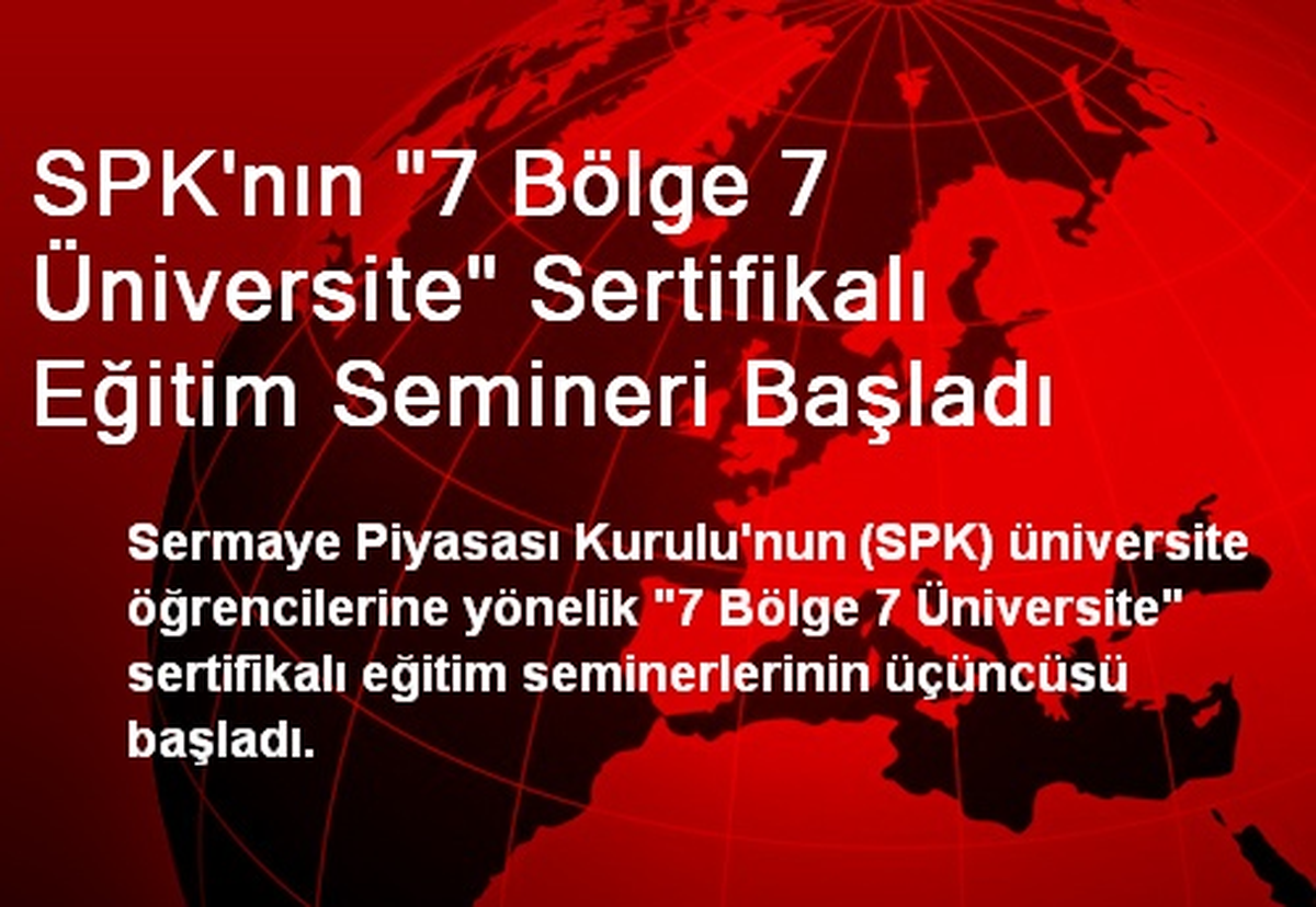 "7 Bölge 7 Üniversite" Sertifikalı Eğitim Semineri Başladı