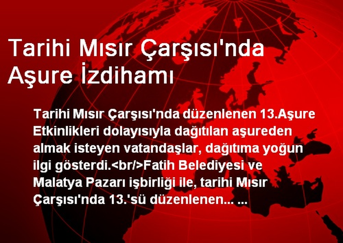 Tarihi Mısır Çarşısı\'nda Aşure İzdihamı