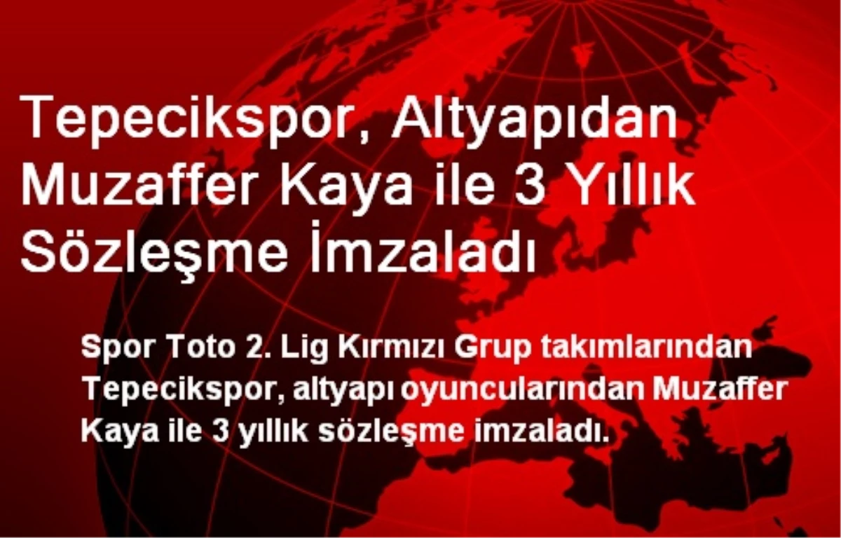 Tepecikspor, Altyapıdan Muzaffer Kaya ile 3 Yıllık Sözleşme İmzaladı
