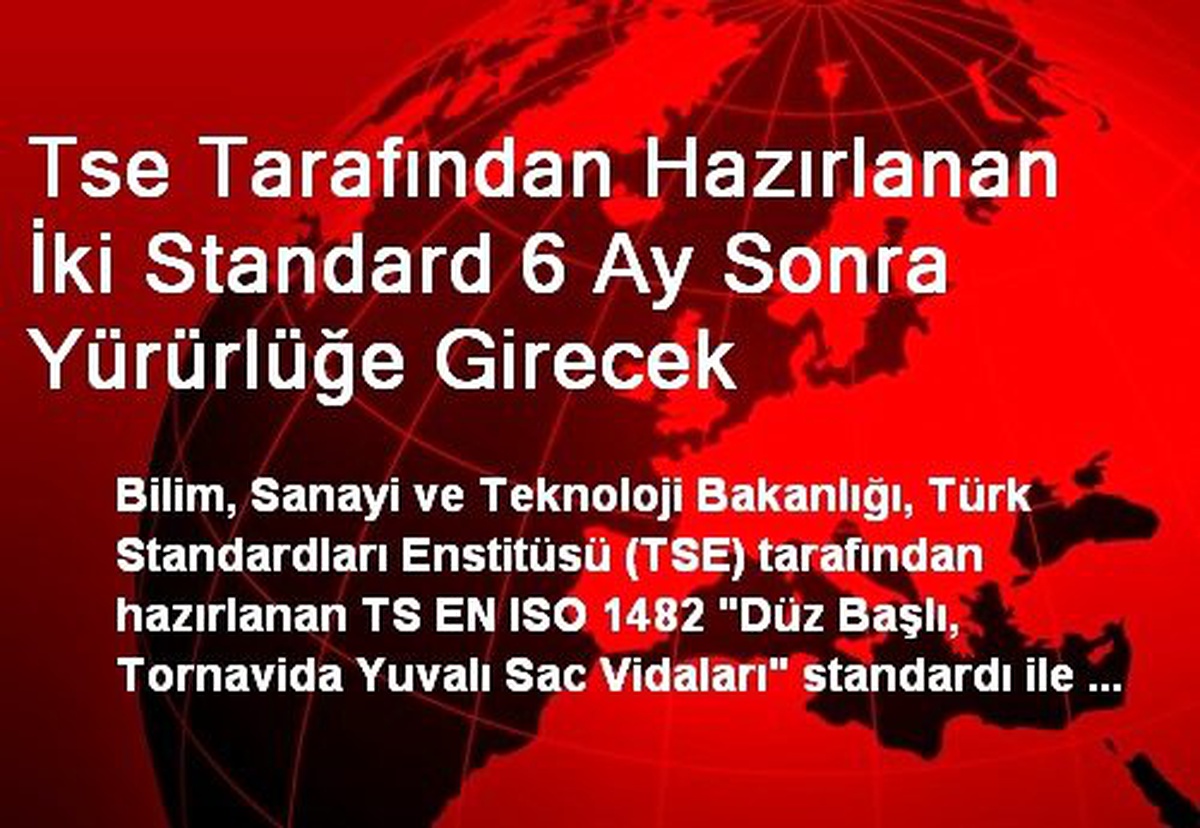Tse Tarafından Hazırlanan İki Standard 6 Ay Sonra Yürürlüğe Girecek