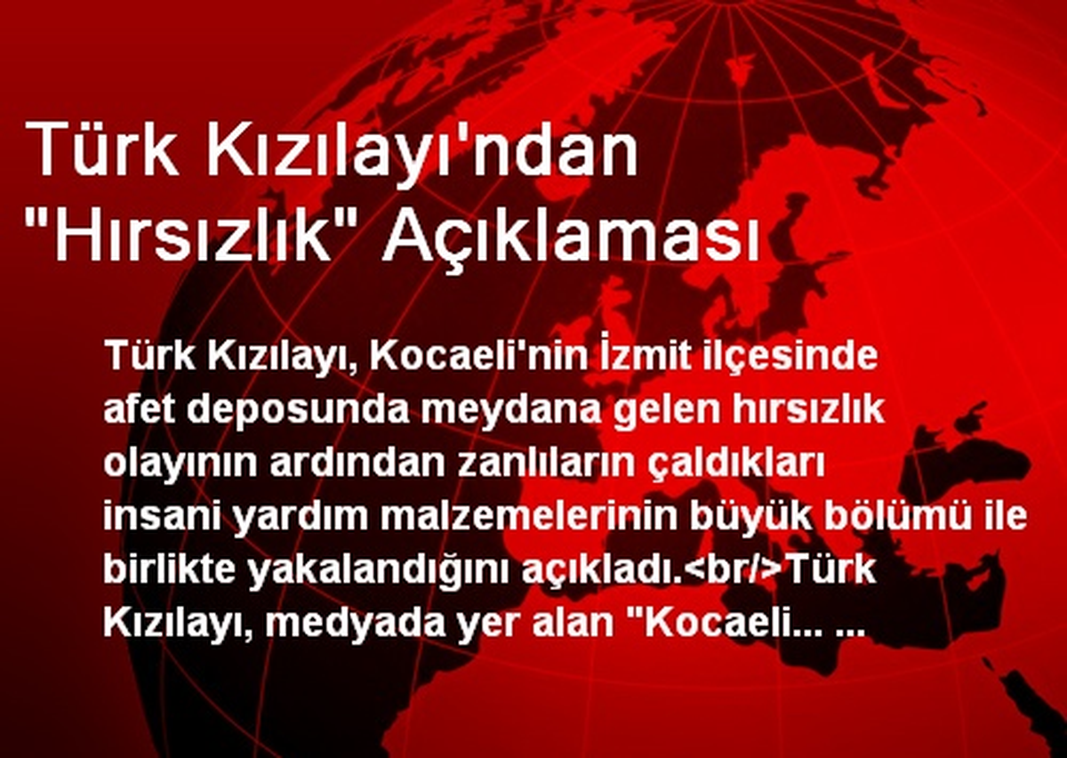 Türk Kızılayı\'ndan "Hırsızlık" Açıklaması