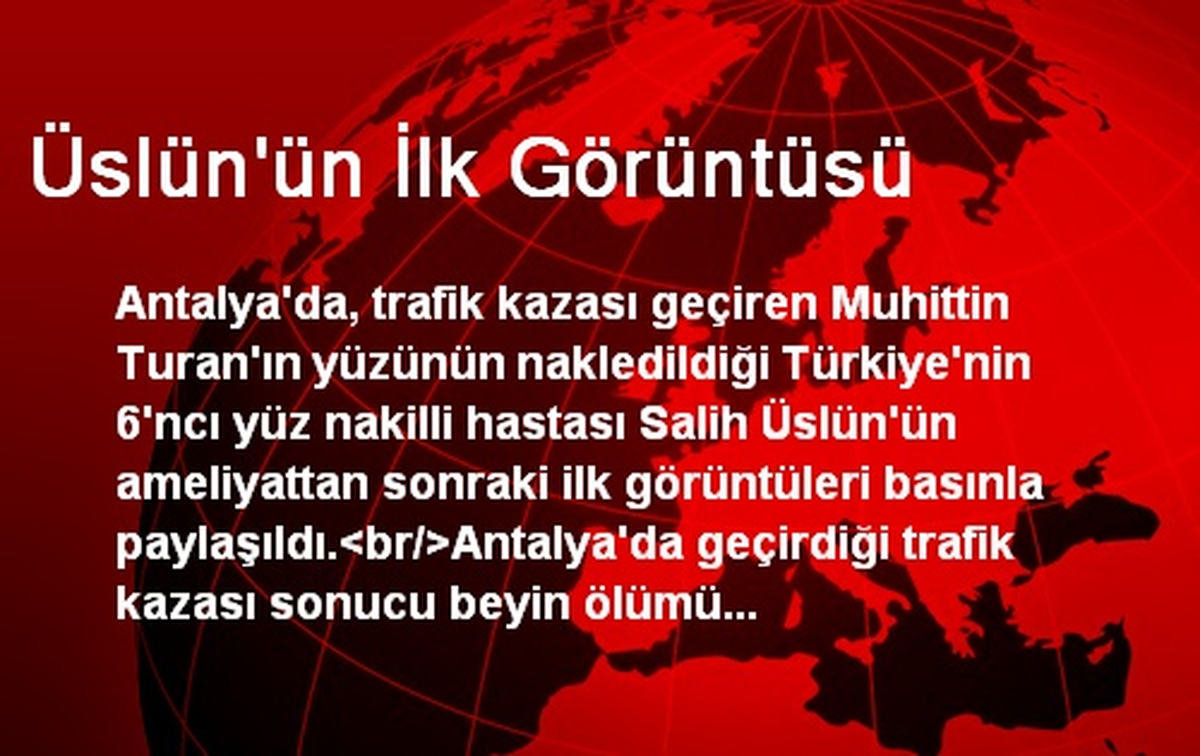 Üslün\'ün İlk Görüntüsü