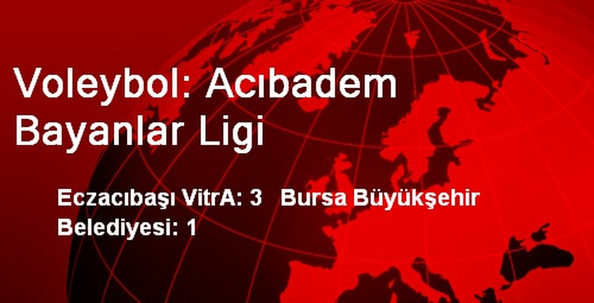 Voleybol: Acıbadem Bayanlar Ligi