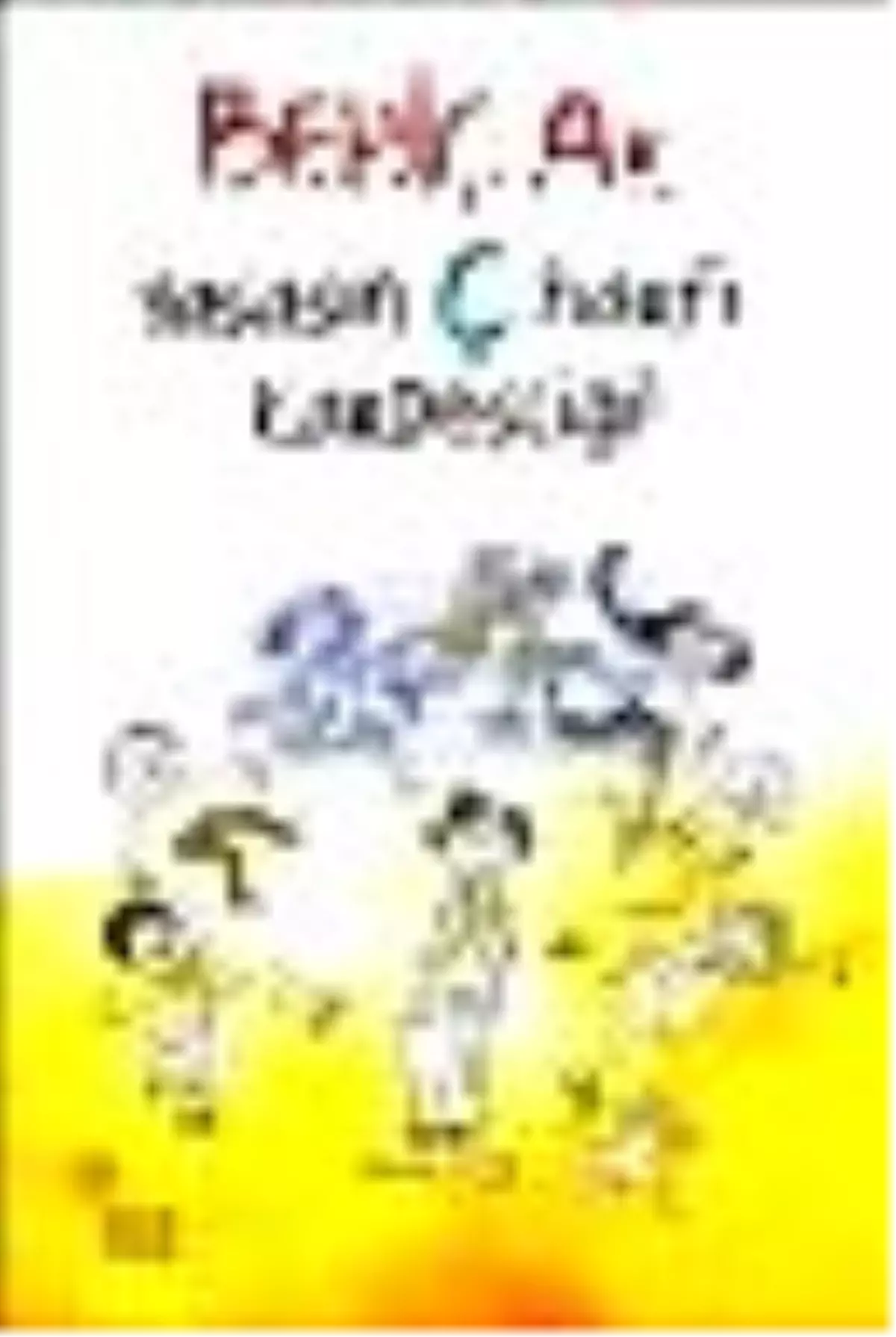 Yaşasın Ç Harfi Kardeşliği Kitabı