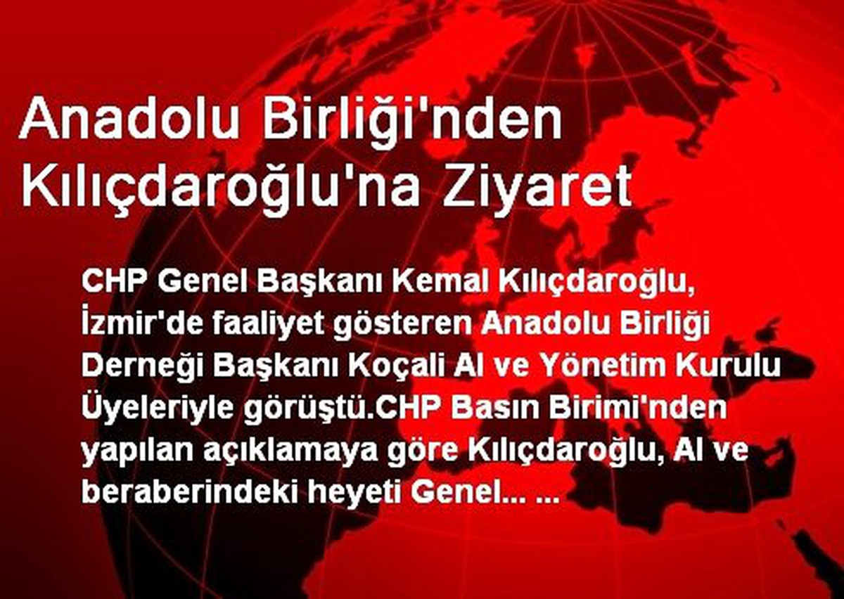 Anadolu Birliği\'nden Kılıçdaroğlu\'na Ziyaret