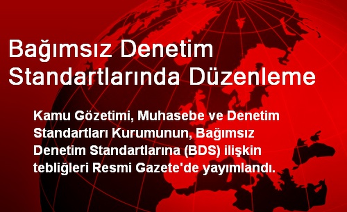 Bağımsız Denetim Standartlarında Düzenleme