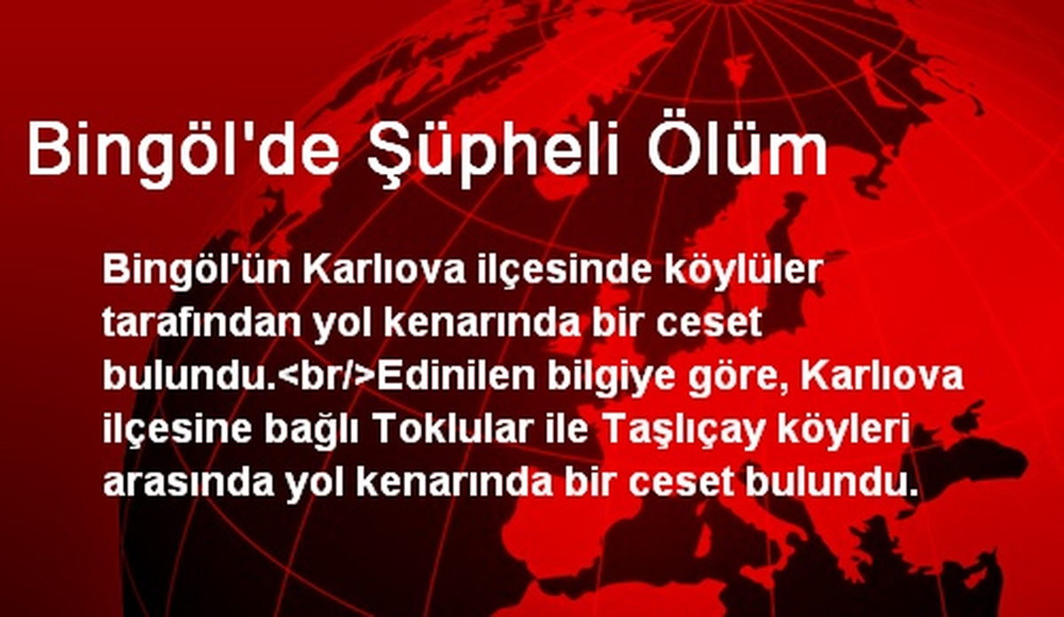 Bingöl\'de Şüpheli Ölüm