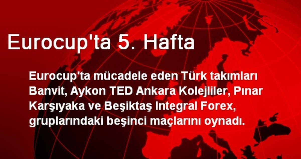 Eurocup\'ta 5. Hafta