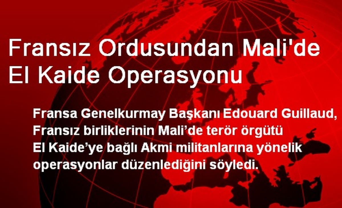Fransız Ordusundan Mali\'de El Kaide Operasyonu