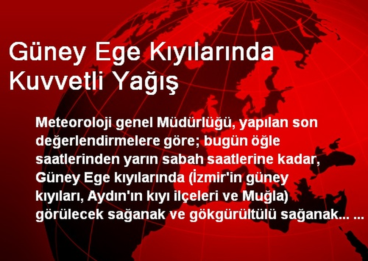 Güney Ege Kıyılarında Kuvvetli Yağış