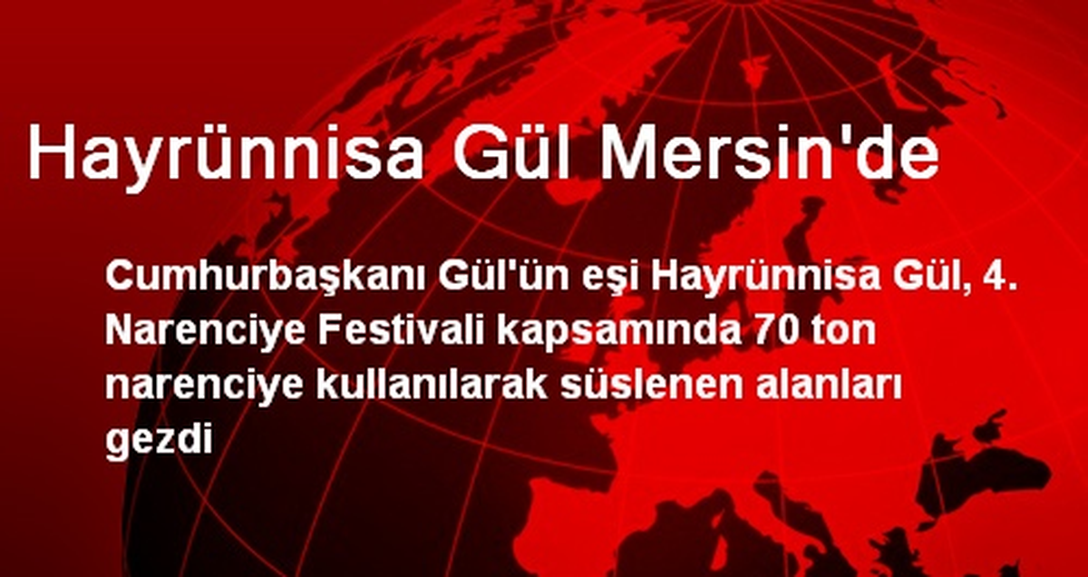 Hayrünnisa Gül Mersin\'de