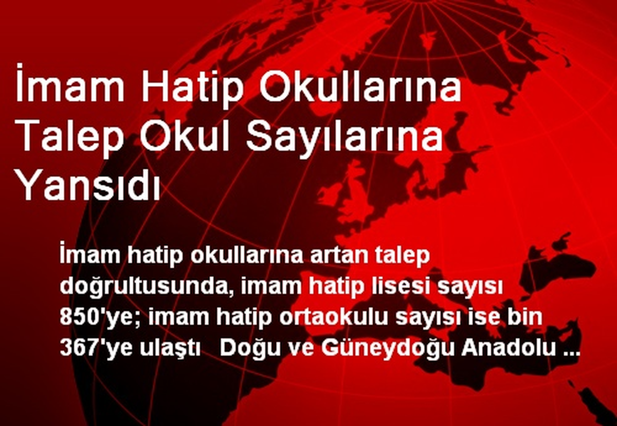 İmam Hatip Okullarına Talep Okul Sayılarına Yansıdı
