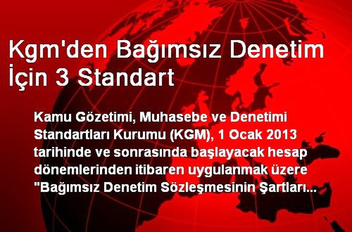 Kgm\'den Bağımsız Denetim İçin 3 Standart