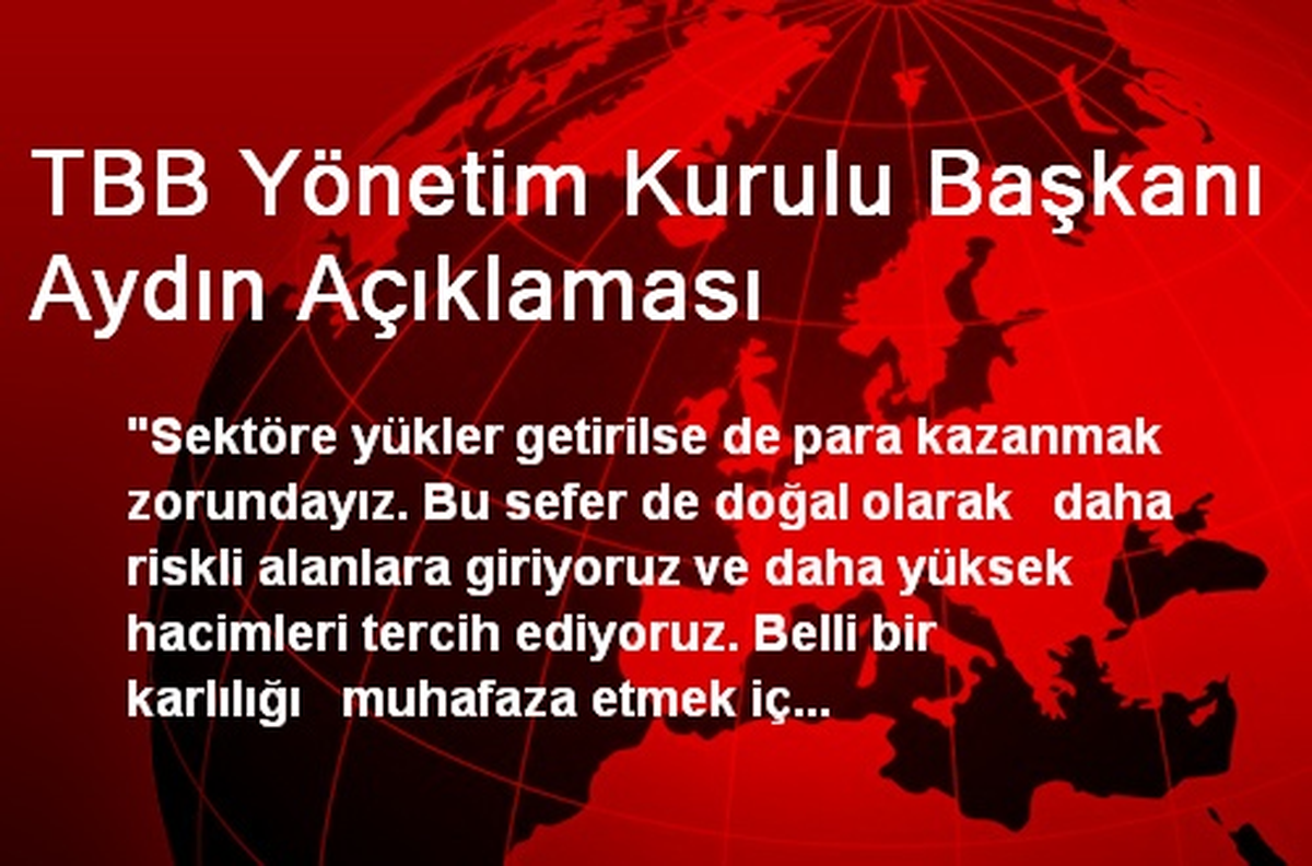 TBB Yönetim Kurulu Başkanı Aydın Açıklaması