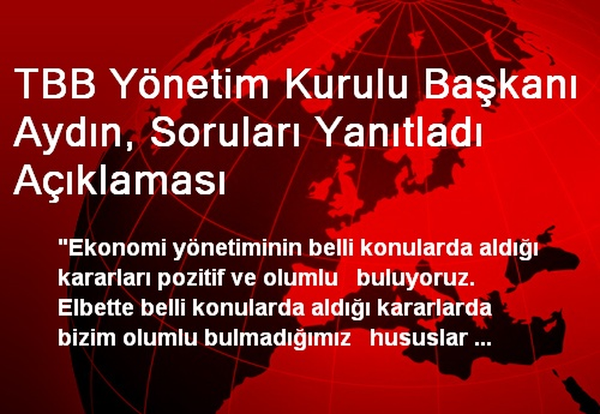 TBB Yönetim Kurulu Başkanı Aydın, Soruları Yanıtladı Açıklaması