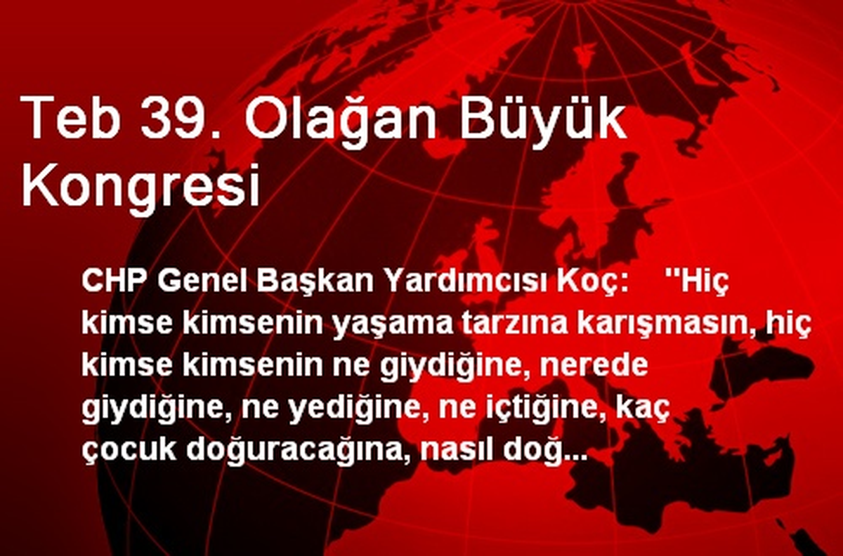 Teb 39. Olağan Büyük Kongresi